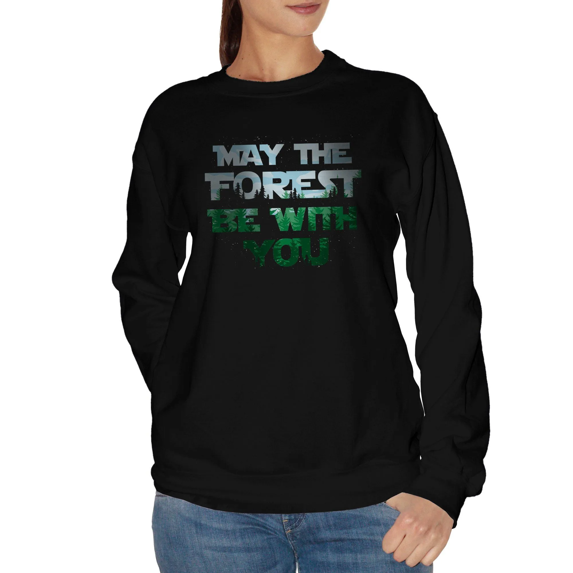 Felpa Girocollo Forest Nature Jedi - Frase Divertente Star Force - Funny Choose ur Color